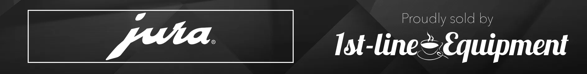 Banner with the Jura logo on the left and the text Proudly sold by 1st-line Equipment on the right, against a black geometric background. © 2025 1st-line.com