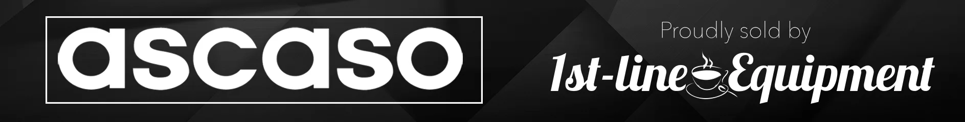 Black banner displaying the white Ascaso logo on the left and the text “Proudly sold by 1st-line Equipment” with a coffee cup graphic on the right. © 2025 1st-line.com