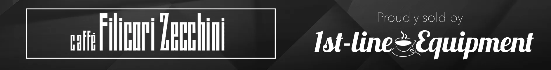 Black rectangular banner with the text caffe Filicori Zecchini in a tall, stylized font, and Proudly sold by 1st-line Equipment in elegant script on a dark geometric background. © 2025 1st-line.com
