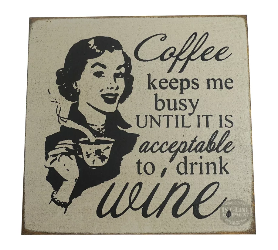 The DISCONTINUED Coffee keeps me busy until it is acceptable to drink wine. sign features a vintage-style woman with a coffee cup—a quirky piece perfect for unique decor lovers. © 2025 1st-line.com