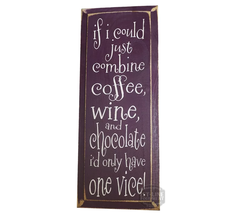The rectangular wooden A Poem About Work: Coffee, blah blah blah... Sign features a purple background with white text summing up work in every sip: If I could just combine coffee, wine, and chocolate, I’d only have one vice!. © 2025 1st-line.com