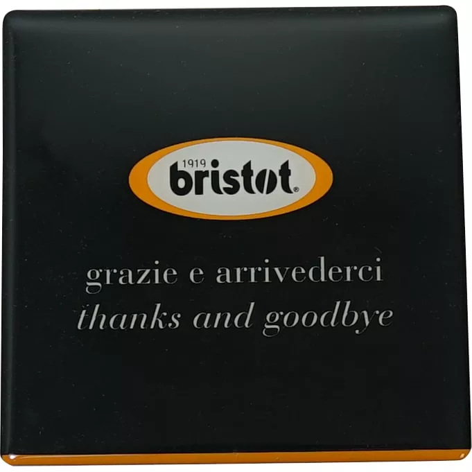 The Bristot Sticker - Thanks and Goodbye is a black square coaster with the Bristot logo, styled as a sticker and elegantly printed in white with “grazie e arrivederci” and “thanks and goodbye.”. © 2025 1st-line.com