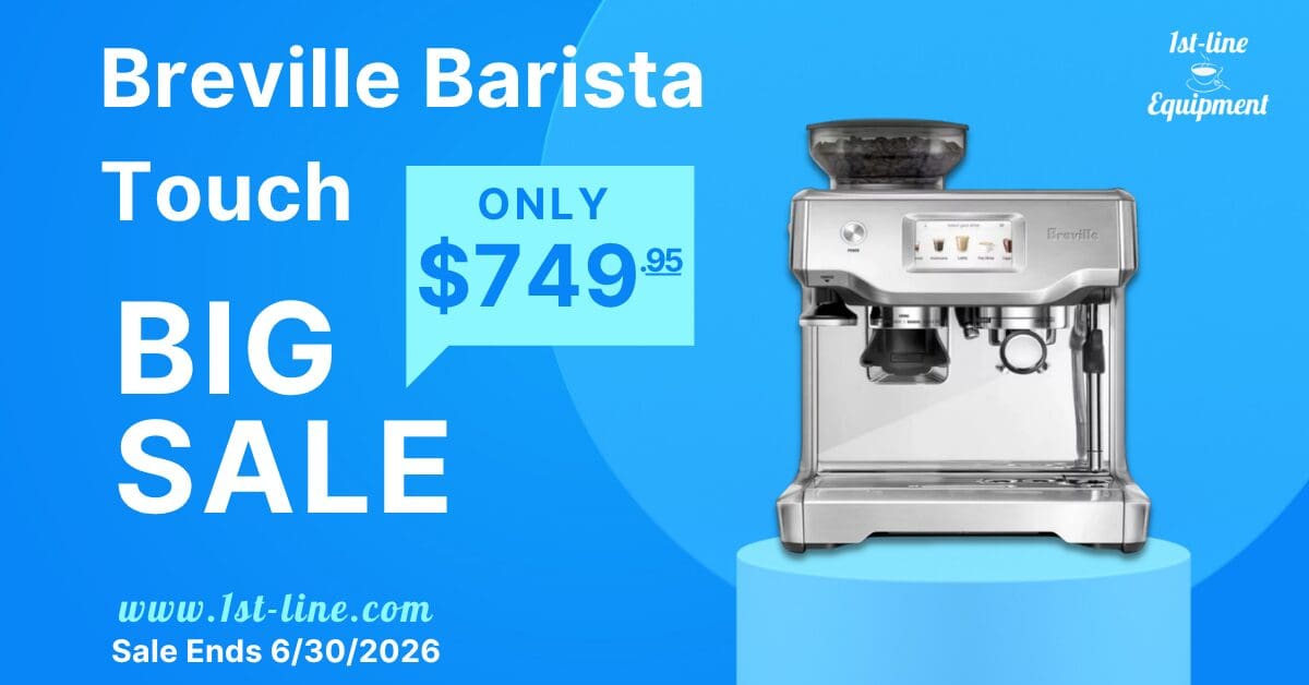 Rotating Home Page Banner: BIG SALE! Breville Barista Touch espresso machine now $749.95. Blue background highlights limited-time offer—sale ends 6/30/2026. Visit www.1st-line.com for details.